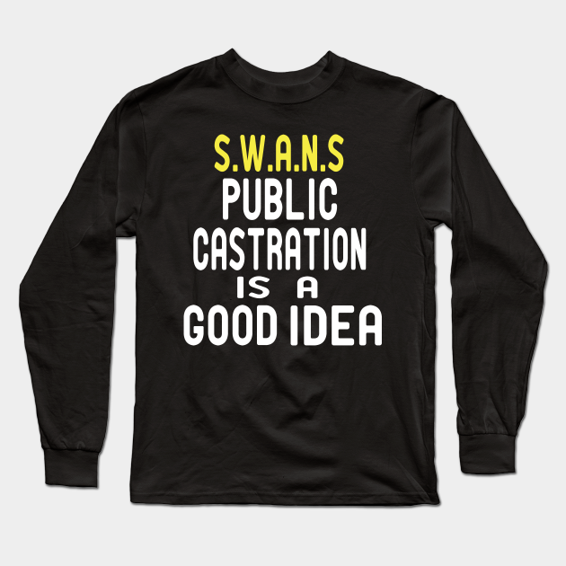 public castration is a good idea t shirt